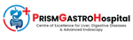 Prism Gastro Hospital | GI Endoscopist & Liver Specialist